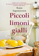 Ebook Piccoli limoni gialli di Ingemarsson Kajsa edito da Mondadori