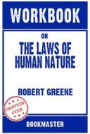 Ebook Workbook on The Laws of Human Nature by Robert Greene | Discussions Made Easy di BookMaster edito da BookMaster