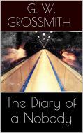 Ebook The Diary of a Nobody di George Grossmith, Weedon Grossmith edito da George Grossmith