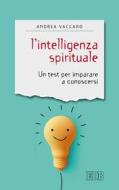 Ebook L' Intelligenza spirituale di Andrea Vaccaro edito da EDB - Edizioni Dehoniane Bologna
