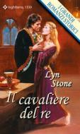 Ebook Il cavaliere del re di Lyn Stone edito da HarperCollins Italia