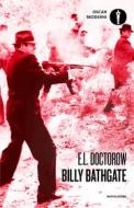Ebook Billy Bathgate di Doctorow E.L. edito da Mondadori