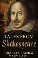 Ebook Tales from Shakespeare di Charles Lamb & Mary Lamb edito da Youcanprint