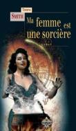 Ebook Ma femme est une sorcière di Thorne Smith edito da Terre de Brume