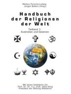 Ebook Handbuch der Religionen der Welt / Teilband 1: Australien und Ozeanien di Markus Porsche-Ludwig edito da Traugott Bautz