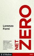 Ebook Net Zero di Lorenzo Forni edito da Società editrice il Mulino, Spa