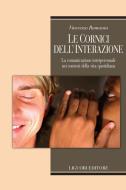 Ebook Le cornici dell’interazione di Vincenzo Romania edito da Liguori Editore