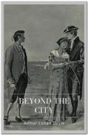 Ebook Beyond the City di Arthur Conan Doyle edito da Qasim Idrees