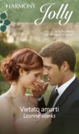 Ebook Vietato amarti di Leanne Banks edito da HarperCollins Italia