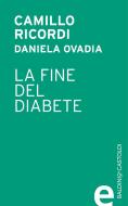 Ebook La fine del diabete edito da Baldini&Castoldi