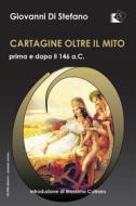 Ebook Cartagine oltre il mito di Giovanni Di Stefano edito da Oltre Edizioni