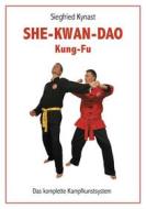 Ebook SHE-KWAN-DAO Kung Fu di Siegfried Kynast edito da Books on Demand
