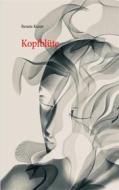 Ebook Kopfblüte di Renate Kunst edito da Books on Demand