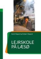 Ebook Lejrskole på Læsø di Daniel Ydegaard, Torbjørn Ydegaard edito da Books on Demand