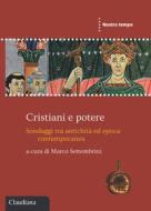 Ebook Cristiani e potere di Marco Settembrini edito da Claudiana