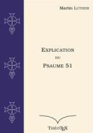 Ebook Explication du Psaume 51 di Martin Luther edito da Books on Demand