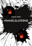 Ebook Himmelslaterne di Isabella Müller edito da Books on Demand