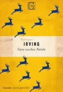 Ebook Caro vecchio Natale di Washington Irving edito da Garzanti Classici