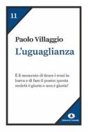 Ebook L'uguaglianza di Villaggio Paolo edito da Edizioni di Comunità