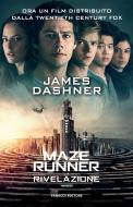 Ebook Maze Runner – La rivelazione di James Dashner edito da Fanucci Editore