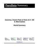 Ebook Clutches, Clutch Pads & Parts (C.V. OE & Aftermarket) World Summary di Editorial DataGroup edito da DataGroup / Data Institute