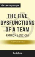 Ebook The Five Dysfunctions of a Team: A Leadership Fable" by Patrick Lencioni di bestof.me edito da bestof.me