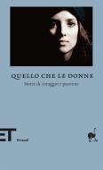 Ebook Quello che le donne di VV. AA. edito da Einaudi