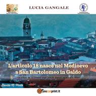Ebook L'articolo 18 nasce nel Medioevo a San Bartolomeo in Galdo di Lucia Gangale edito da Youcanprint