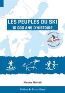 Ebook Les Peuples du Ski di Maurice Woehrlé edito da Books on Demand