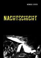 Ebook Nachtschicht di Heinrich Stüter edito da Books on Demand