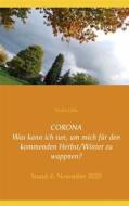 Ebook CORONA Was kann ich tun, um mich für den kommenden Herbst/Winter zu wappnen? di Tayala Léha edito da Books on Demand