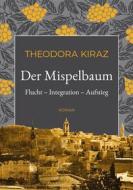Ebook Der Mispelbaum di Theodora Kiraz edito da Books on Demand
