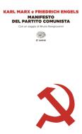 Ebook Manifesto del Partito Comunista di Engels Friedrich, Marx Karl edito da Einaudi