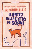 Ebook Il gatto nella città dei sogni di Ellis Deborah edito da Rizzoli