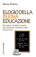 Ebook Elogio della buona educazione di Maria Pedone edito da Franco Angeli Edizioni