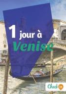 Ebook 1 jour à Venise di Cécile Cavaleri edito da Check-in guide