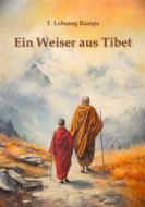 Ebook Ein Weiser aus Tibet di T. Lobsang Rampa edito da BookRix