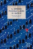 Ebook Il grande piccolo libro di Natale di AA.VV. edito da Garzanti Classici