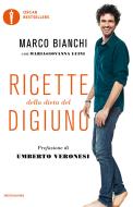 Ebook Ricette della dieta del digiuno di Bianchi Marco, Luini Mariagiovanna edito da Mondadori
