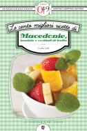 Ebook Le cento migliori ricette di macedonie, insalate e cocktail di frutta di Emilia Valli edito da Newton Compton Editori