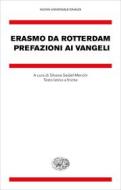 Ebook Prefazioni ai Vangeli di Erasmo da Rotterdam edito da Einaudi