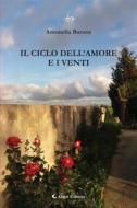 Ebook Il ciclo dell&apos;amore e i venti di Antonella Barone edito da Aletti Editore