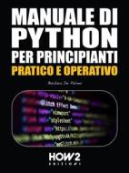 Ebook Manuale di Python per Principianti di Barbara De Palma edito da HOW2 Edizioni