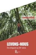Ebook Levons-nous di Antoine Baron edito da Publishroom
