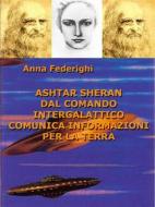 Ebook Ashtar Sheran di Anna Federighi edito da Anna Federighi Nuriall Edizioni