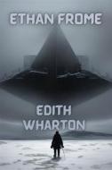 Ebook Ethan Frome(Illustrated) di Edith Wharton edito da Micheal Smith