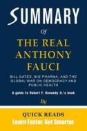 Ebook Summary of The Real Anthony Fauci di Quick Reads edito da Quick Reads