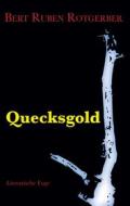 Ebook Quecksgold di Bert Ruben Rotgerber edito da Books on Demand