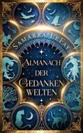 Ebook Almanach der Gedankenwelten di Samarra LeFay edito da Books on Demand