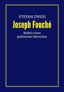 Ebook Joseph Fouché di Stefan Zweig edito da Books on Demand